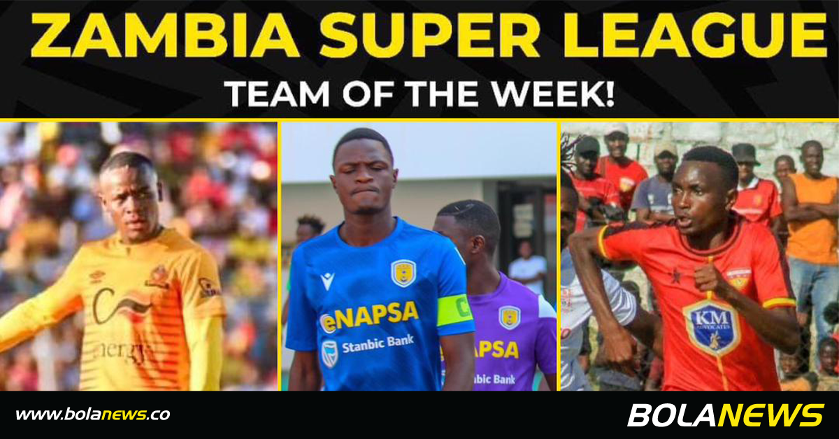 Zambian Super League Team of the Week Round 33 Bolanews